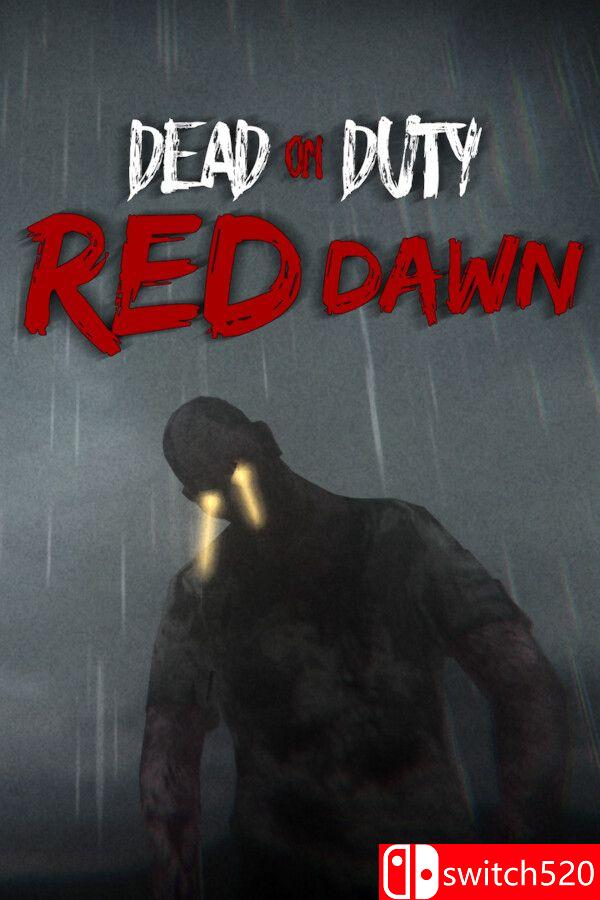 《殉职：赤色黎明（Dead On Duty: Red Dawn）》[英文]